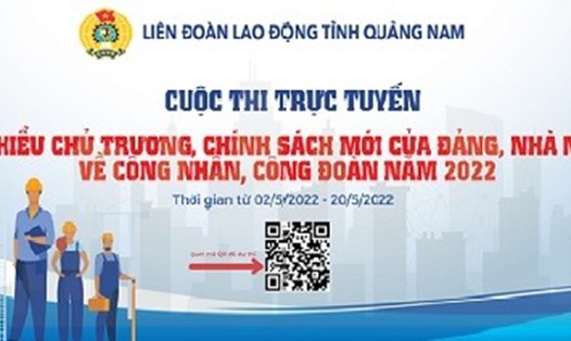 Quảng Nam tổ chức cuộc thi trực tuyến “Tìm hiểu chủ trương, chính sách mới của Đảng, Nhà nước về công nhân, công đoàn”. Ảnh: Thanh Chung