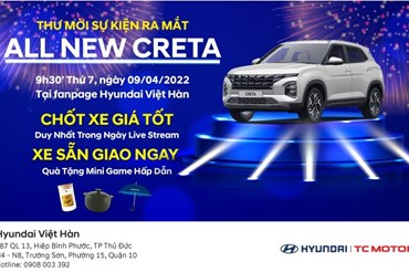 Hyundai Việt Hàn live stream ra mắt Hyundai Creta 2022 lúc 9h30 ngày 9.4.