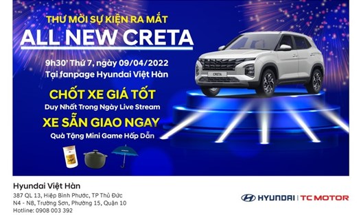 Hyundai Việt Hàn live stream ra mắt Hyundai Creta 2022 lúc 9h30 ngày 9.4.