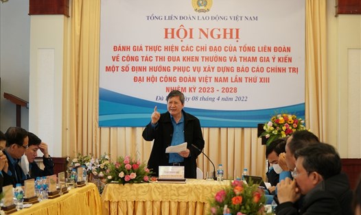 Phó Chủ tịch Thường trực Tổng LĐLĐVN Trần Thanh Hải phát biểu tại Hội nghị đánh giá tình hình thực hiện công tác thi đua, khen thưởng của tổ chức Công đoàn ngày 8.4. Ảnh: T.Nhiên