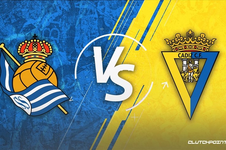 Real Sociedad vs Cadiz: Quay lại mạch thắng