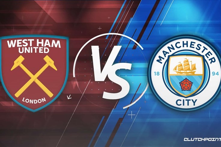 West Ham vs Man City: Duy trì khoảng cách West Ham vs Man City: Duy trì khoảng cách