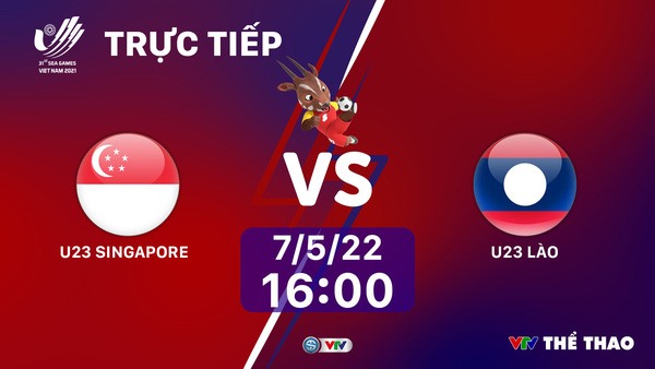 Xem trực tiếp U23 Singapore vs U23 Lào ở SEA Games 31 trên kênh nào?