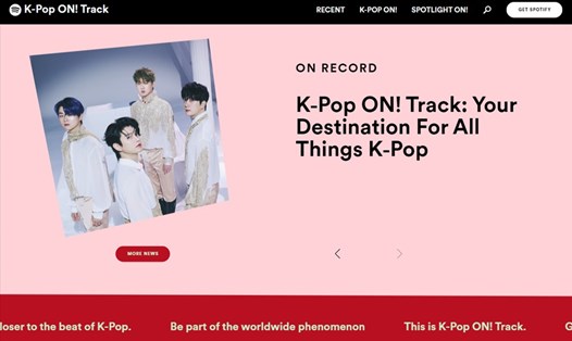 Spotify ra mắt ‘K-Pop ON! Track’ - một trang dành riêng cho K-Pop - làn sóng âm nhạc đang khuấy đảo thế giới.