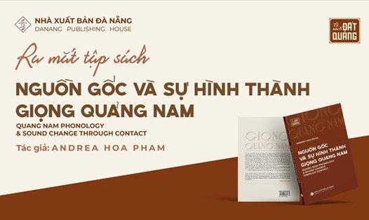 Ngày 9.7.2022, Nhà xuất bản Đà Nẵng ra mắt tập sách "Nguồn gốc và sự hình thành giọng Quảng Nam"; giao lưu với tác giả. Ảnh: NT