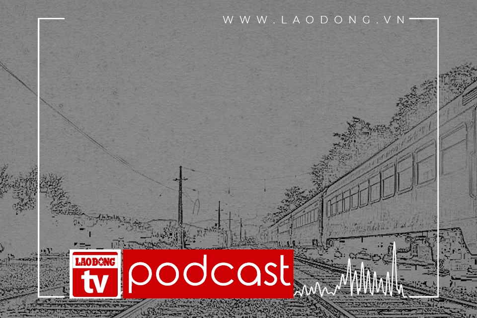 PODCAST - Truyện ngắn dự thi: Chuyến tàu đêm