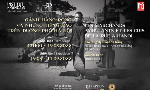 Triển lãm “Gánh hàng rong và những tiếng rao trên đường phố Hà Nội” sẽ được tổ chức từ ngày 19.8-11.9 tại Bảo tàng Mỹ thuật Đà Nẵng.