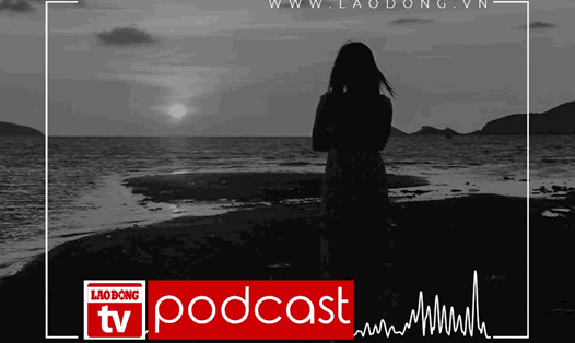 Podcast Giờ thứ 9: Về nhà đi con - Phần 1