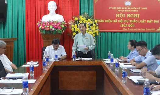 Ủy ban MTTQVN huyện Nhơn Trạch vừa tổ chức Hội nghị phản biện xã hội dự thảo Luật đất đai (sửa đổi). Ảnh: Xuân Mai