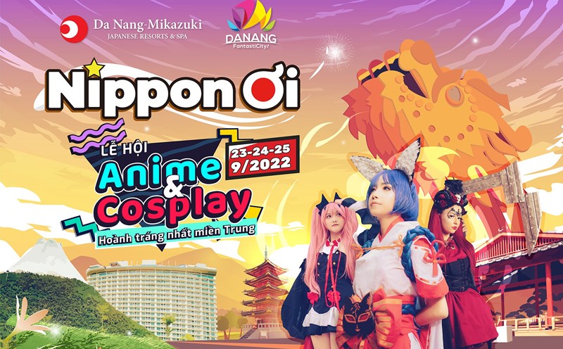 Lễ hội Anime, Manga, Cosplay lớn nhất tại miền Trung sẽ được tổ chức tại Đà Nẵng