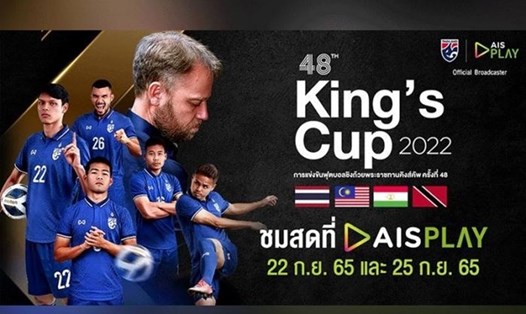Tuyển Thái Lan nhận nhiều sự chú ý tại King's Cup 2022.