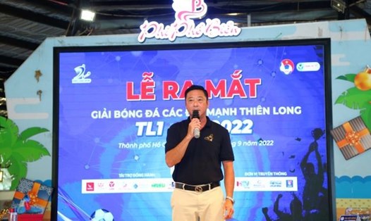 HLV Lê Huỳnh Đức dự Lễ ra mắt Giải Thiên Long năm 2022. Ảnh: Đ.Đ