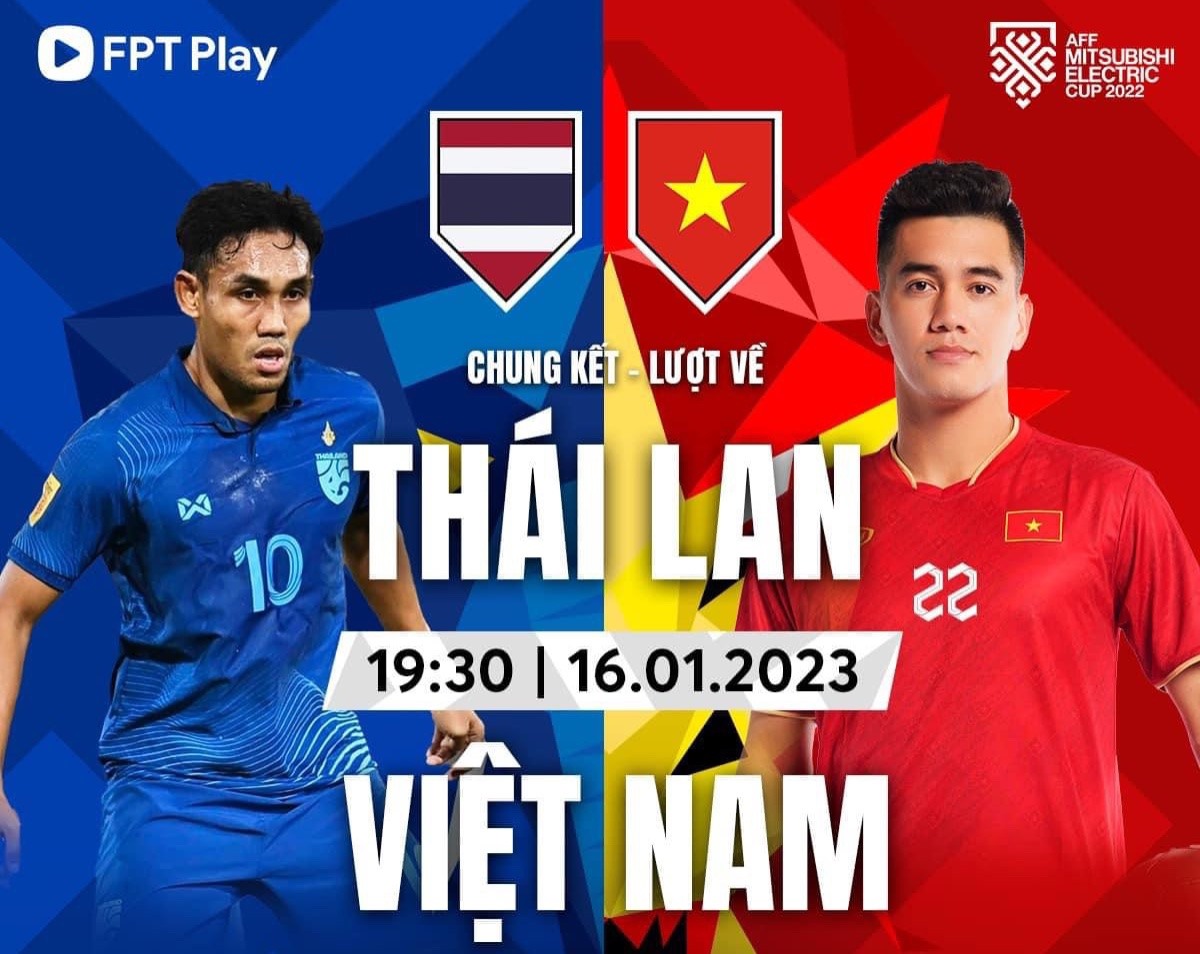 Kết quả, lịch thi đấu bóng đá ngày 16.1: Thái Lan vs Việt Nam