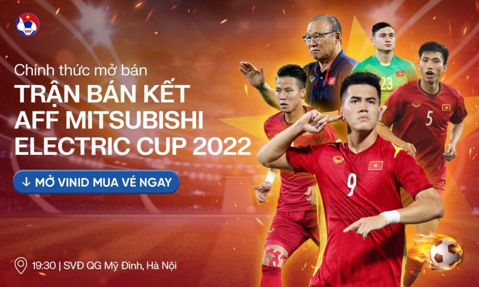 Vé xem tuyển Việt Nam tại bán kết AFF Cup 2022 cao nhất 1 triệu đồng
