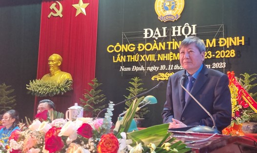 Phó Chủ tịch Thường trực Tổng LĐLĐVN Trần Thanh Hải phát biểu tại Đại hội Công đoàn tỉnh Nam Định sáng ngày 11.10. Ảnh: Lương Hà