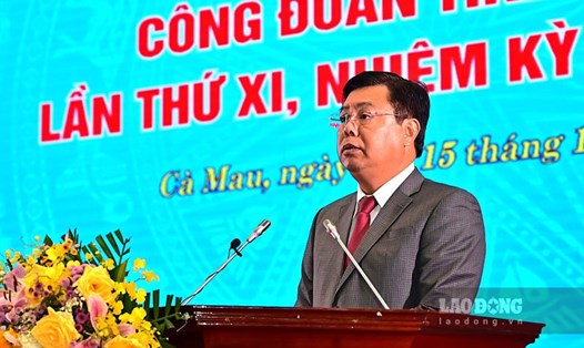 Bí thư Tỉnh ủy Cà Mau Nguyễn Tiến Hải phát biểu chỉ đạo tại Đại hội Công đoàn tỉnh Cà Mau. Ảnh: Đạt Phan