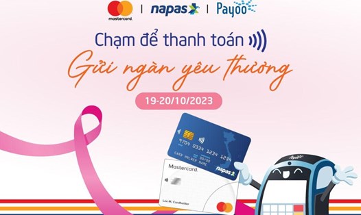 NAPAS phối hợp với các đối tác Mastercard, Payoo tổ chức chương trình “Chạm để thanh toán, gửi ngàn yêu thương”. Ảnh: Napas