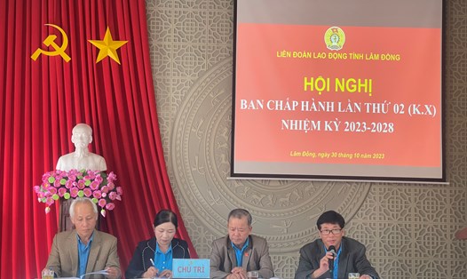 Hội nghị Ban Chấp hành LĐLĐ tỉnh Lâm Đồng khóa X. Ảnh: Mai Hương