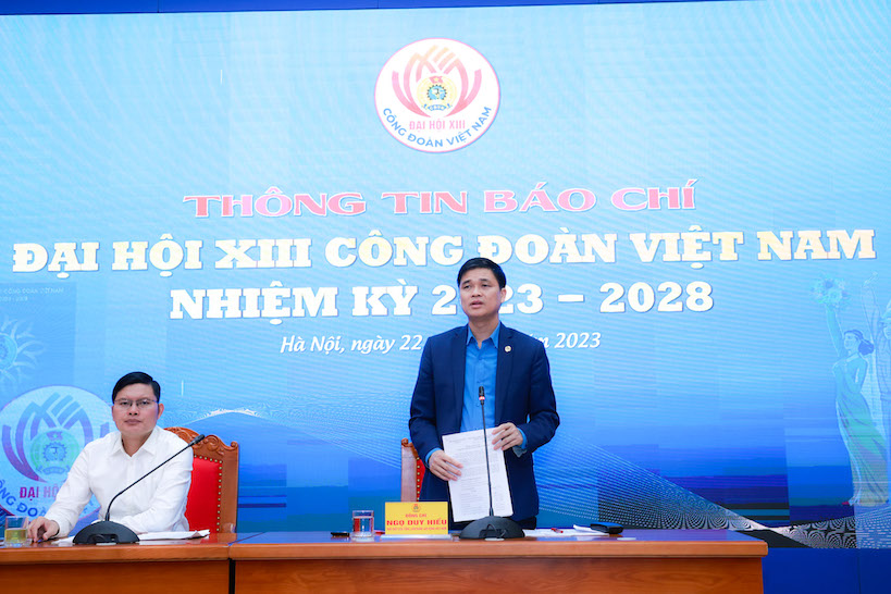 Phó Chủ tịch Tổng Liên đoàn Lao động Việt Nam Ngọ Duy Hiểu chủ trì buổi Thông tin báo chí Đại hội XIII Công đoàn Việt Nam nhiệm kỳ 2023 - 2028. Ảnh: Hải Nguyễn