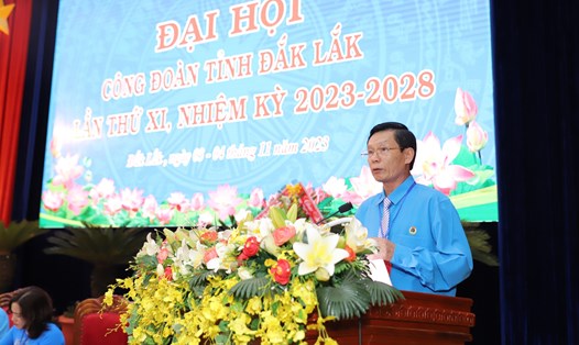 Ông Nguyễn Công Bảo - Chủ tịch LĐLĐ tỉnh Đắk Lắk cho rằng trong giai đoạn 5 năm qua, các cấp Công đoàn trong tỉnh đã làm tốt vai trò đại diện, bảo vệ quyền lợi cho đoàn viên, người lao động. Ảnh: Bảo Trung