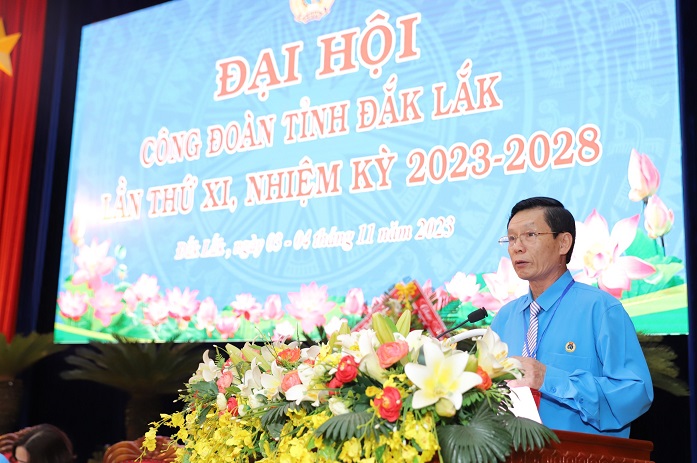 Ông Nguyễn Công Bảo - Chủ tịch LĐLĐ tỉnh Đắk Lắk phát biểu tại Đại hội. Ảnh: Bảo Trung