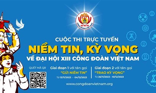 Cuộc thi “Gửi niềm tin, trao kỳ vọng” do Tổng Liên đoàn Lao động Việt Nam phát động trong toàn hệ thống công đoàn toàn quốc. Ảnh: Hồ Cầm
