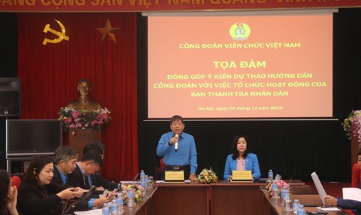Tọa đàm lấy ý kiến vào dự thảo Hướng dẫn Công đoàn với việc tổ chức và hoạt động của Ban Thanh tra nhân dân do Công đoàn Viên chức Việt Nam tổ chức. Ảnh: Tiến Dũng.