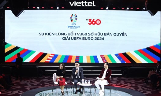 Buổi lễ công bố TV360 sở hữu bản quyền EURO 2024. Ảnh: Ban tổ chức
