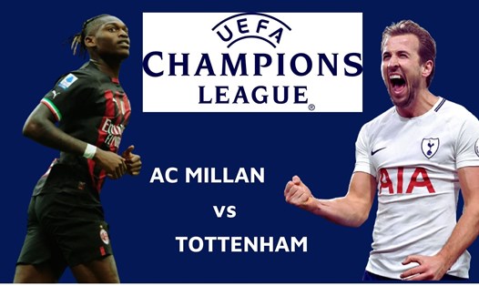 AC Milan đối đầu với Tottenham tại vòng 16 đội Champions League năm nay.  Đồ họa: Văn An