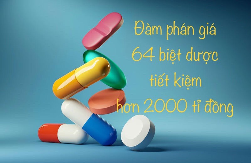 Đàm phán giá thành công 64 biệt dược, tiết kiệm hơn 2.000 tỉ đồng