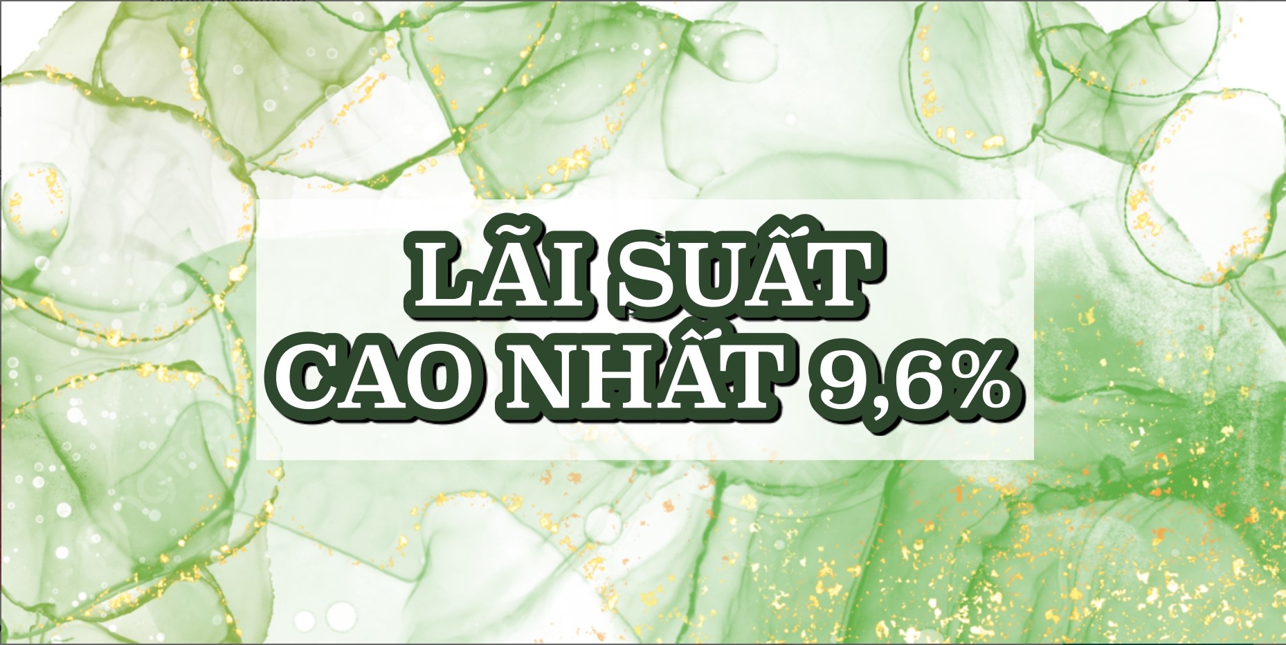 Lãi suất ngân hàng hôm nay 28.2: Lãi suất tiết kiệm cao nhất 9,6%