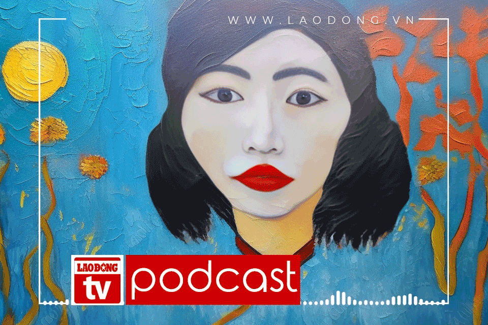 PODCAST Truyện ngắn dự thi: Sáu Hoa