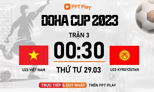 U23 Việt Nam gặp U23 Kyrgyzstan tại trận tranh hạng 9 Doha Cup 2023. Ảnh: FPT Play