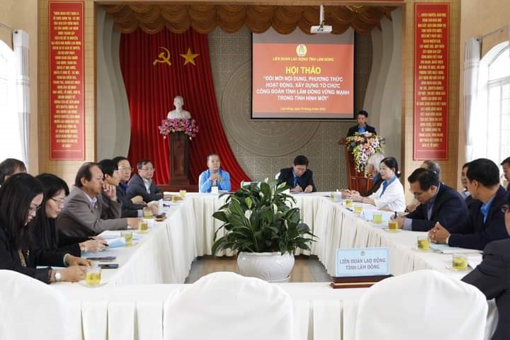 LĐLĐ tỉnh Lâm Đồng tổ chức Hội thảo “Đổi mới nội dung, phương thức hoạt động, xây dựng tổ chức Công đoàn vững mạnh trong tình hình mới”. Ảnh: Hồng Ngọc
