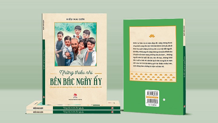 NXB Kim Đồng chính thức ra mắt sách "Những thiếu nhi bên Bác ngày ấy". Ảnh: K.Đ