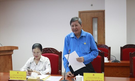 Ông Trần Thanh Hải - Phó Chủ tịch Thường trực Tổng LĐLĐ Việt Nam. Ảnh: Ái Vân