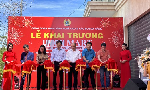 Lễ khai trương siêu thị “Phúc lợi đoàn viên - Union Mart” tại Đà Nẵng. Ảnh: Nguyễn Linh