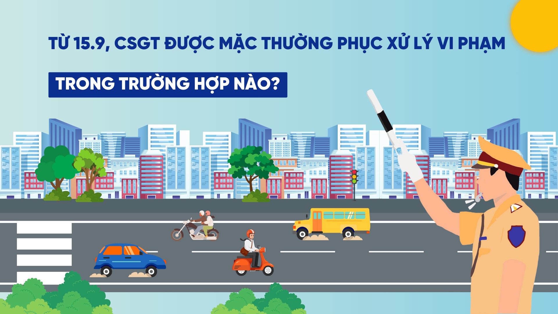 Những quy định mới về quyền và trách nhiệm của CSGT khi làm nhiệm vụ