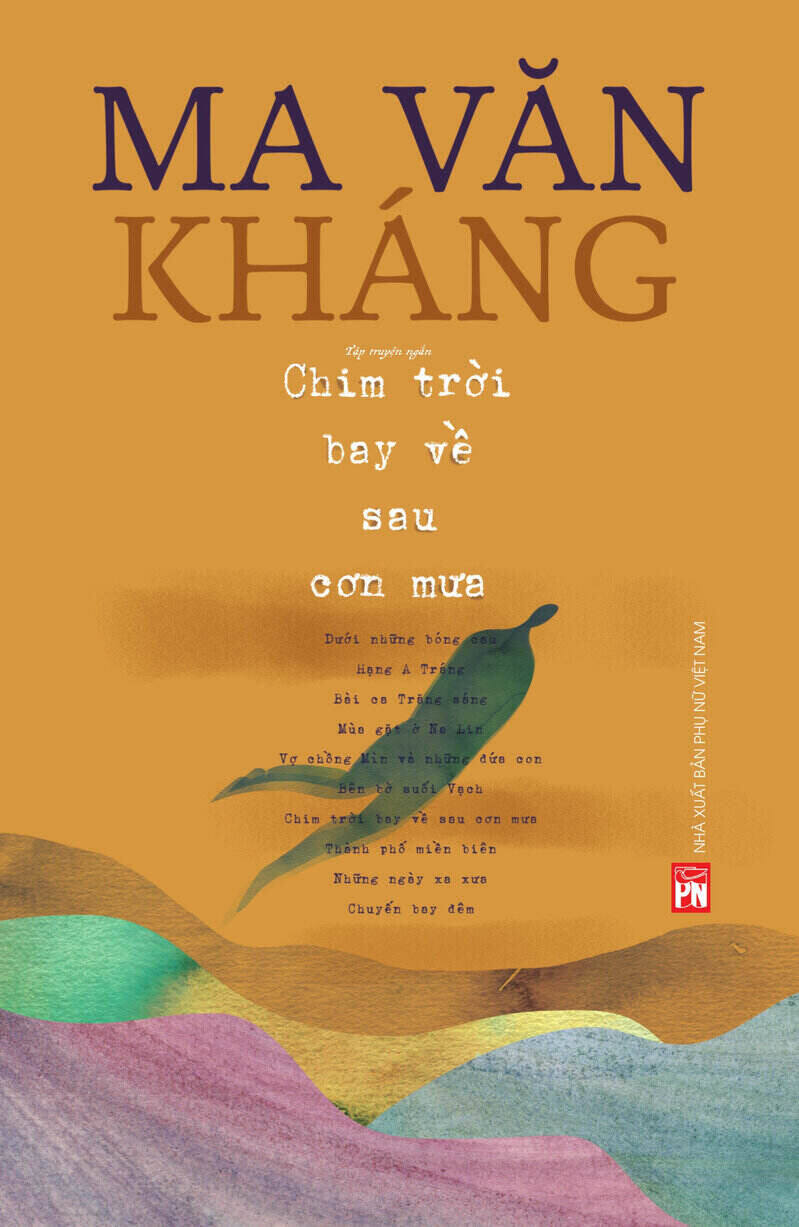 “Chim trời bay về sau cơn mưa” là tập 10 truyện ngắn của nhà văn Ma Văn Kháng. Ảnh: NXB Phụ nữ Việt Nam cung cấp