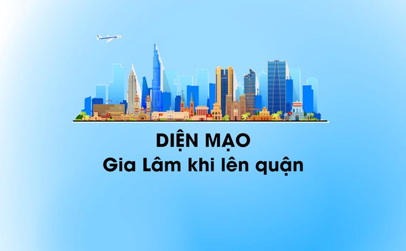 Huyện Gia Lâm trước ngày lên quận