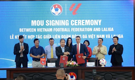 Liên đoàn bóng đá Việt Nam hợp tác cùng La Liga. Ảnh: Minh Phương