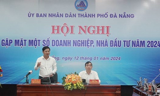 TP Đà Nẵng tổ chức Hội nghị gặp mặt một số doanh nghiệp, nhà đầu tư năm 2024. Ảnh: Thùy Trang
