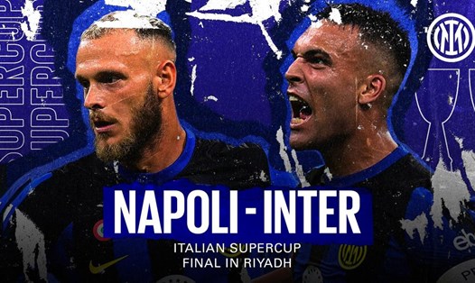 Napoli vs Inter Milan trong lịch thi đấu bóng đá đêm 22, rạng sáng 23.1. Ảnh: Inter Milan FC