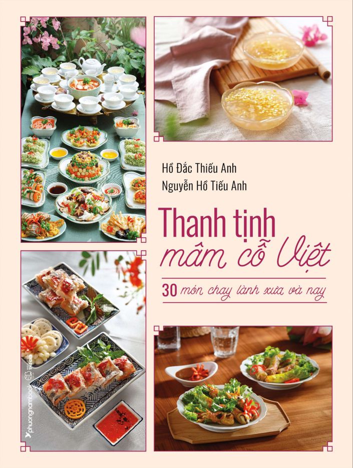 Sách giới thiệu đến độc giả công thức làm 30 món chay lành của người Việt. Ảnh: Phương Nam