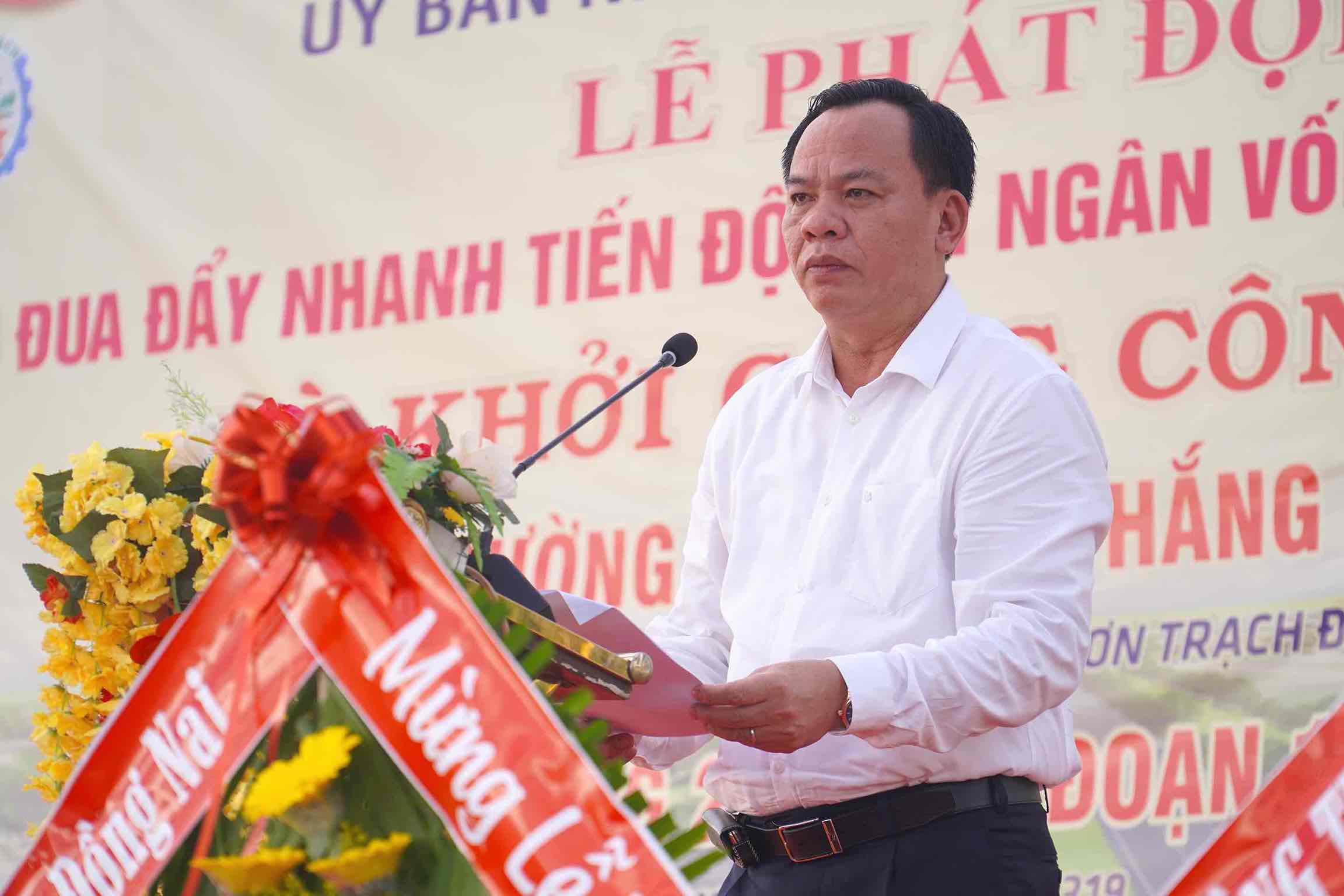 Ông Võ Tấn Đức - Quyền Chủ tịch UBND tỉnh Đồng Nai phát biểu tại buổi lễ khởi công. Ảnh: Hà Anh Chiến