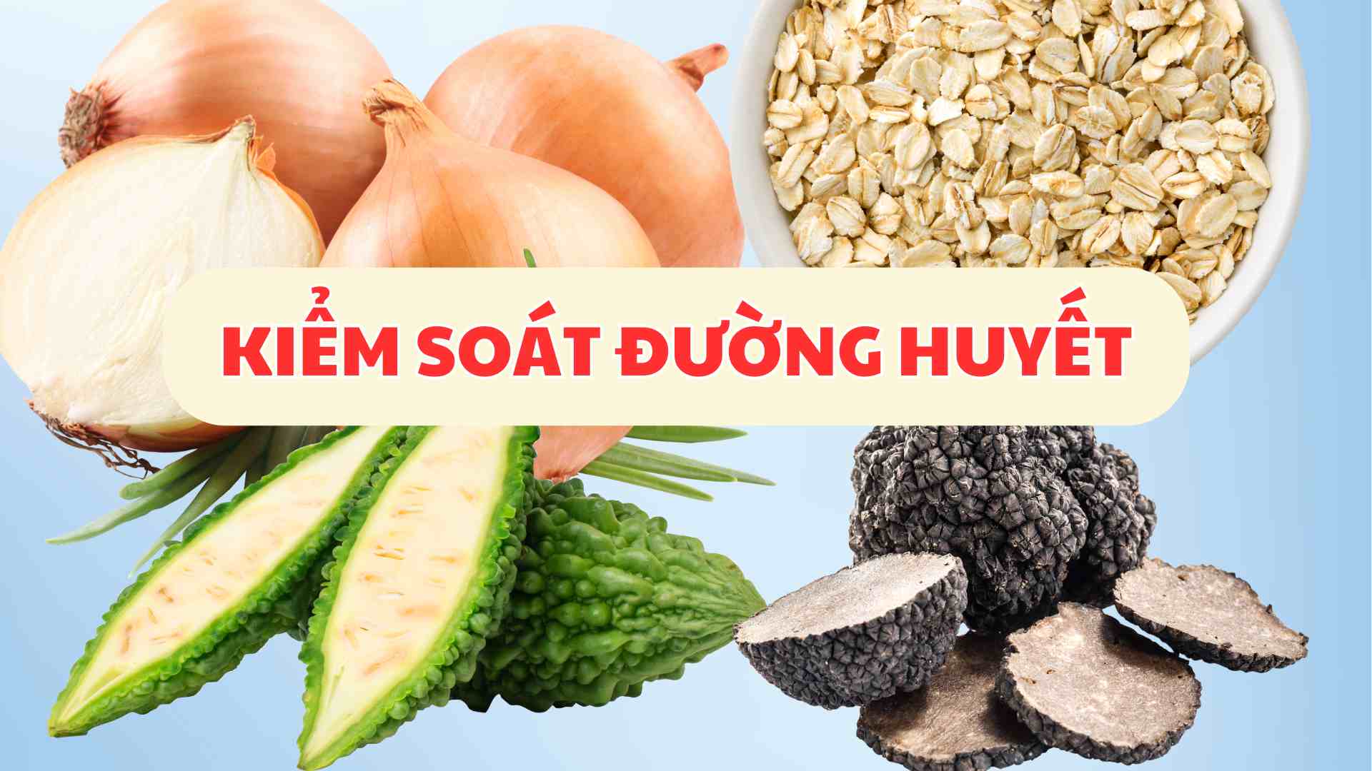 4 foods to help control spikes in blood sugar. Graphic photo: Tue Nhi