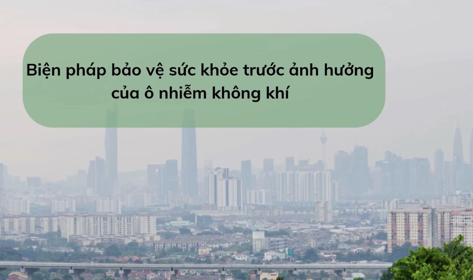Measures to protect health from the effects of air pollution. Graphics: Huong Giang
