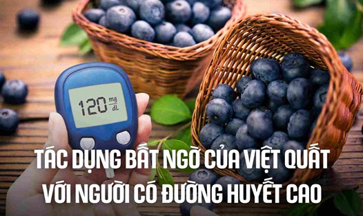 Tác dụng bất ngờ của việt quất với người có đường huyết cao