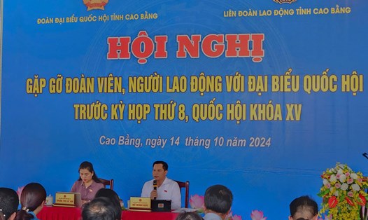 Đoàn đại biểu Quốc hội tỉnh Cao Bằng vừa có cuộc tiếp xúc, lắng nghe tâm tư đoàn viên. Ảnh: Tân Văn