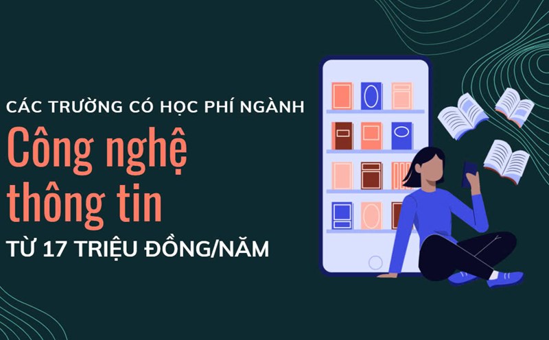 Tuition for Information Technology from 17 million VND/year